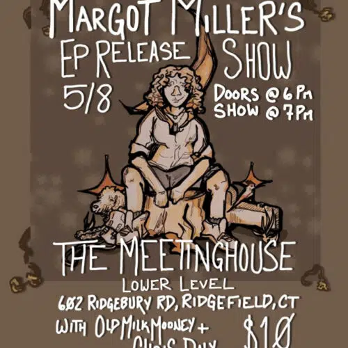 Link to Margot Miller’s EP Release Show! With Old Milk Mooney and Chris Daly