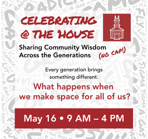 Link to Celebrating @ The ’House — A Community Summit Across Generations